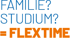 Familie? Studium? = FlexTime