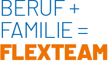Beruf + Familie = FlexTeam
